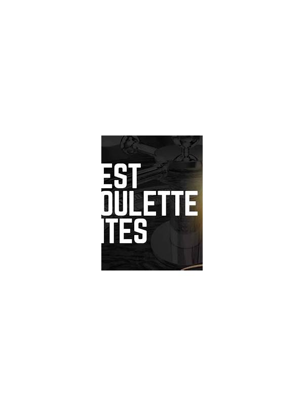 Best Roulette Sites In The World Your Ultimate Guide